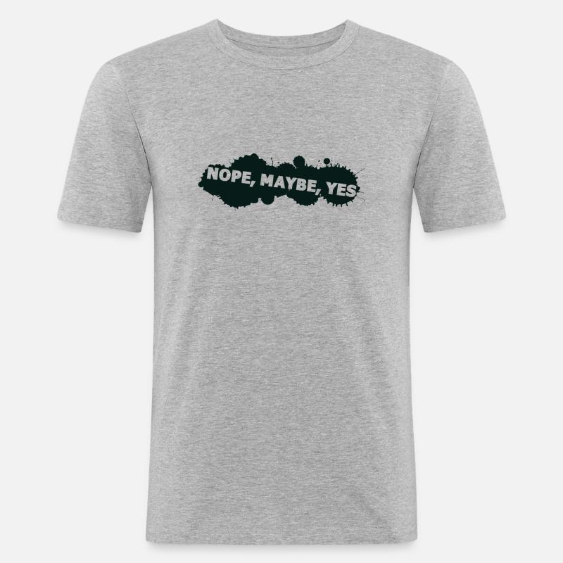 nope maybe yes - Männer Slim Fit T-Shirt - Grau meliert