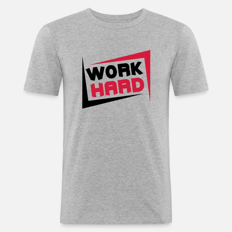 Work Hard - Männer Slim Fit T-Shirt - Grau meliert