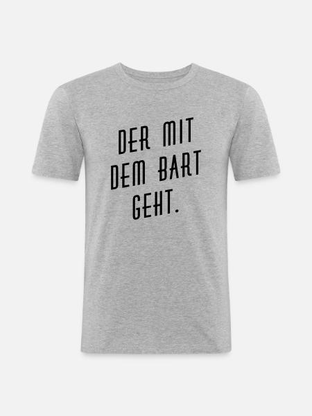 Der mit dem Bart geht. - Männer Slim Fit T-Shirt - Grau meliert