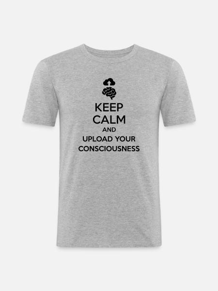 Upload Your Consciousness - Sarcastic Tech Joke - Men's Slim Fit T-Shirt - heather grey