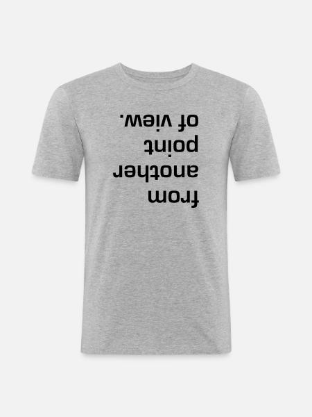 Another point of view. - Männer Slim Fit T-Shirt - Grau meliert
