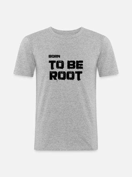 Born to be root. IT administrators, admin, nerds - Men's Slim Fit T-Shirt - heather grey