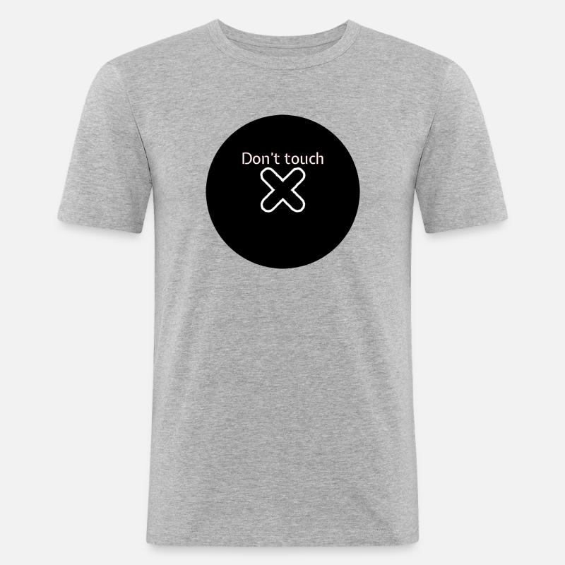 Don’t touch - Männer Slim Fit T-Shirt - Grau meliert