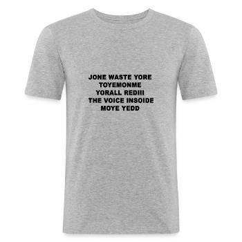 jone waste your time - Men's Slim Fit T-Shirt - heather grey - Front - Nik (191cm)