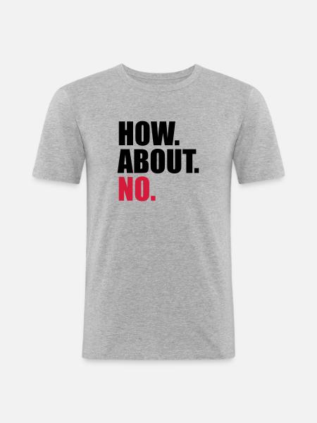 koldt, hvad med nej siger sjovt, hvad med n - Herre Slim Fit T-Shirt - grå meleret