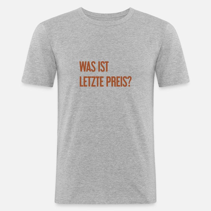Was ist letzte Preis? - Männer Slim Fit T-Shirt - Grau meliert