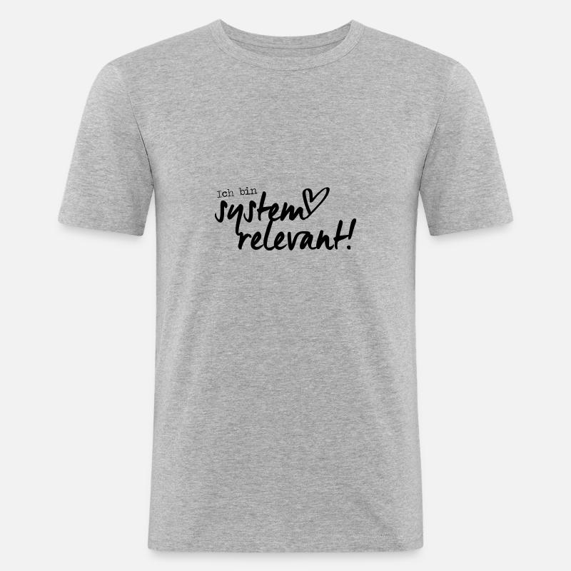 Systemrelevant - Männer Slim Fit T-Shirt - Grau meliert