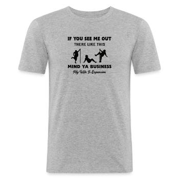 Crazy wife wife husband gift funny - Men's Slim Fit T-Shirt - heather grey - Front - Nik (191cm)