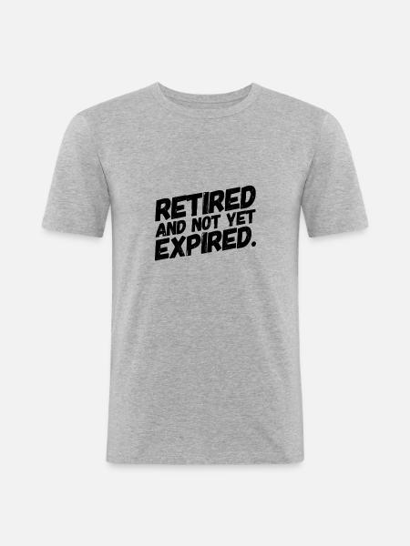 Pensionister Retiree sjove ordsprog ikke udløbet - Herre Slim Fit T-Shirt - grå meleret