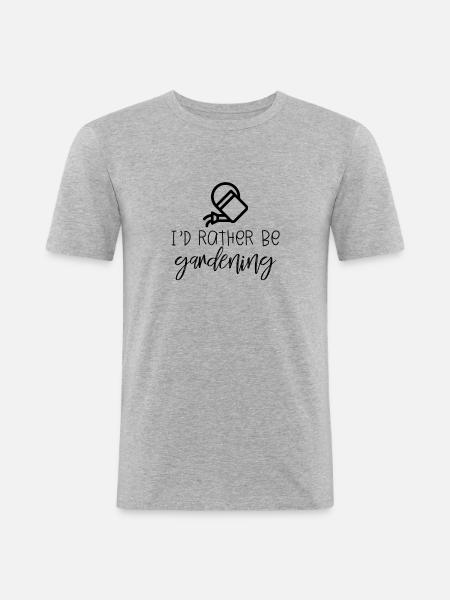 I’d rather be gardening - T-shirt près du corps Homme - gris chiné