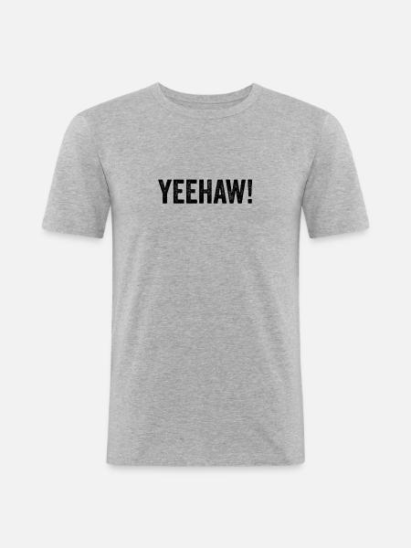 Yeehaw! - Men's Slim Fit T-Shirt - heather grey