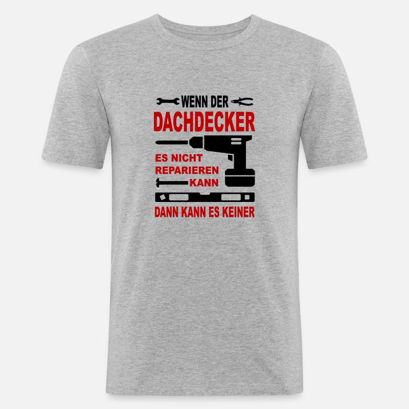 Beruf Geschenkidee Bau DACHDECKER - Männer Slim Fit T-Shirt - Grau meliert