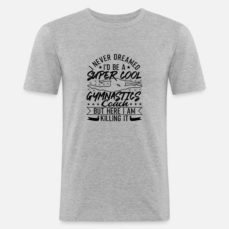 Super Cool Gymnastics Coach - Männer Slim Fit T-Shirt - Grau meliert