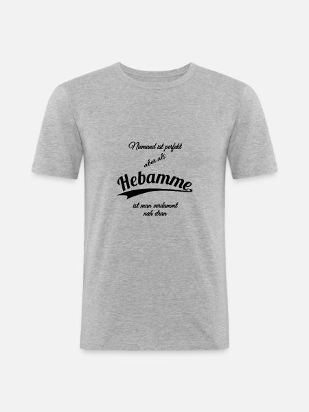 Hebamme - Männer Slim Fit T-Shirt - Grau meliert