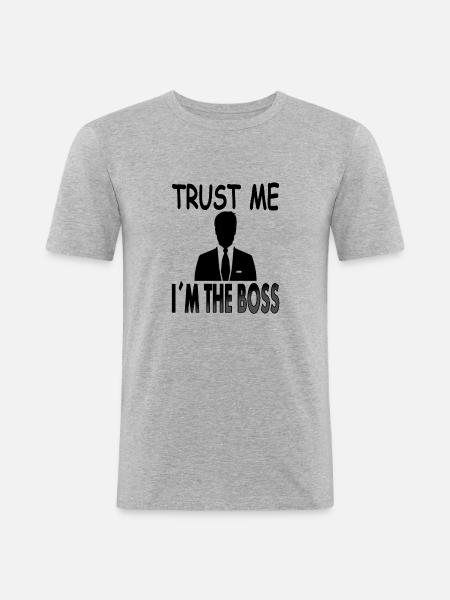 Tro mig, jeg er chefen jakkesæt slips chic - Herre Slim Fit T-Shirt - grå meleret