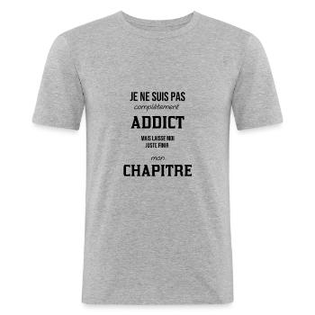 Addict livre littéraire humour - T-shirt près du corps Homme - gris chiné - Devant - Nik (191cm)