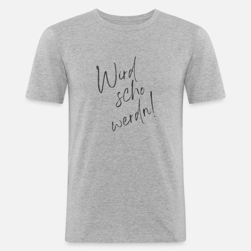 Wird schon werden - Männer Slim Fit T-Shirt - Grau meliert