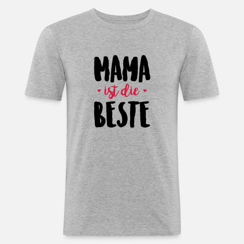 Mama ist die Beste - Männer Slim Fit T-Shirt - Grau meliert