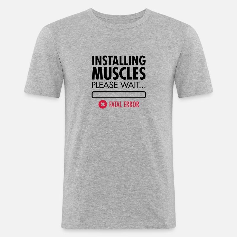 Installing Muscles (Fatal Error) - Männer Slim Fit T-Shirt - Grau meliert