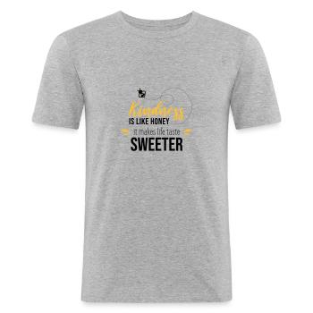 Kindness is like honey is make life taste sweeter - Männer Slim Fit T-Shirt - Grau meliert - Vorne - Nik (191cm)