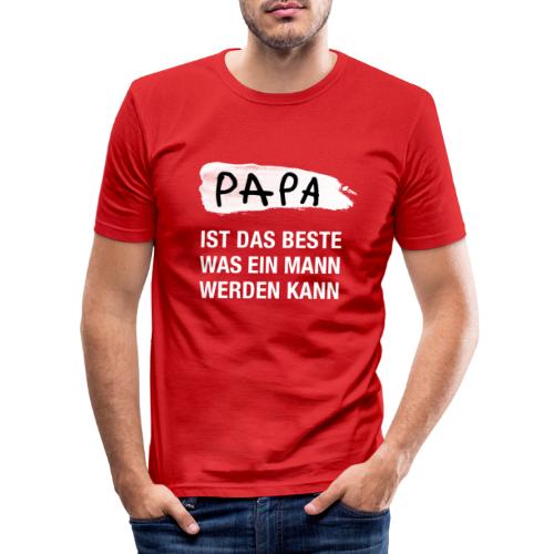 PAPA ist das Beste was ein Mann werden kann - Männer Slim Fit T-Shirt