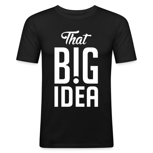 That Big Idea - Men's Slim Fit T-Shirt