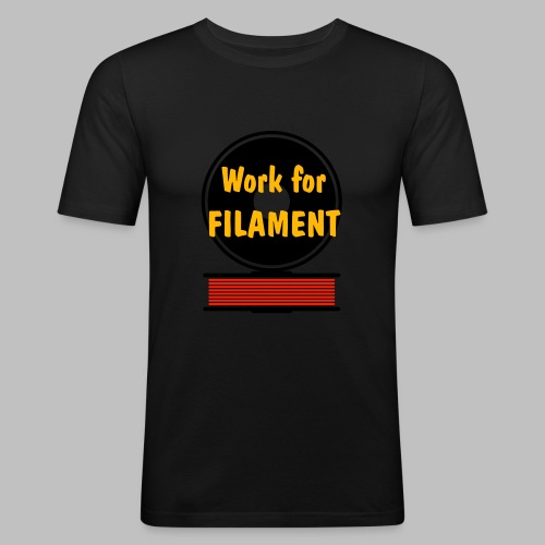 Work for Filament - Männer Slim Fit T-Shirt