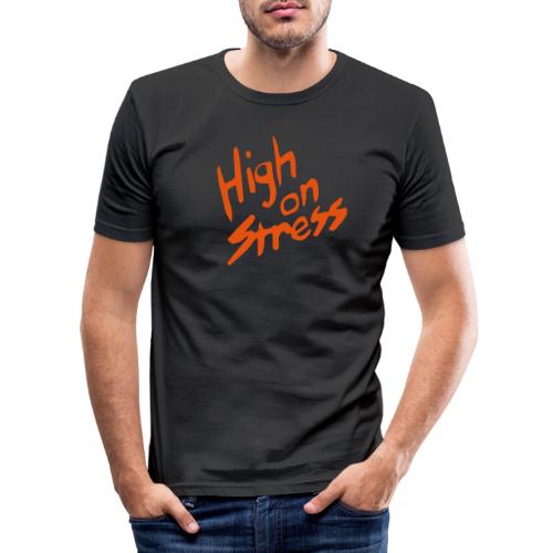 High on stress - Men's Slim Fit T-Shirt