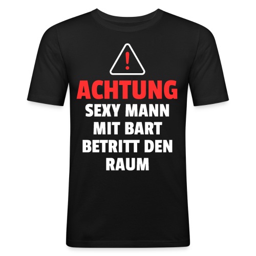 Achtung sexy Mann mit Bart Geschenk - Männer Slim Fit T-Shirt