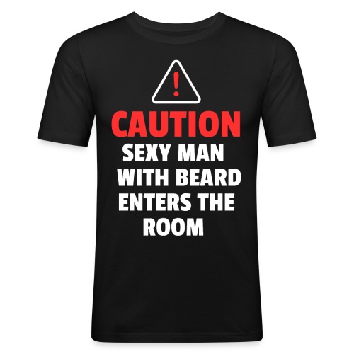 Sexy Man with Beard enters the room - Männer Slim Fit T-Shirt