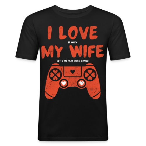 I love my wife Gaming Gamer Geschenk - Männer Slim Fit T-Shirt