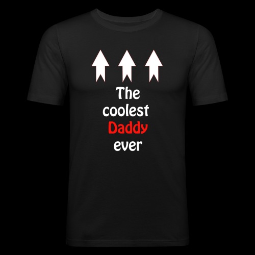 The coolest Daddy ever - Männer Slim Fit T-Shirt