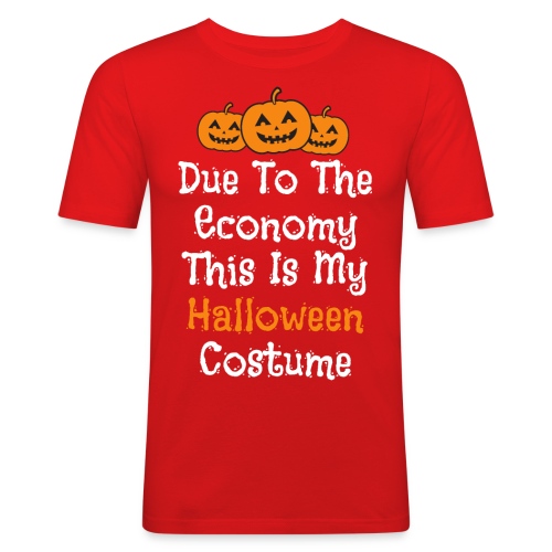 Taloustilanteesta johtuen tää on mun Halloweenasu - Miesten tyköistuva t-paita