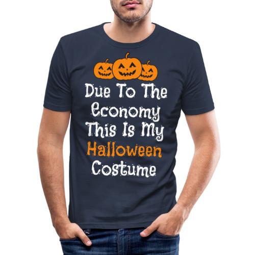 Taloustilanteesta johtuen tää on mun Halloweenasu - Miesten tyköistuva t-paita