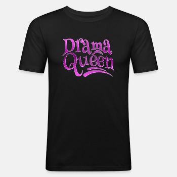 Drama Queen - Slim Fit T-shirt for men