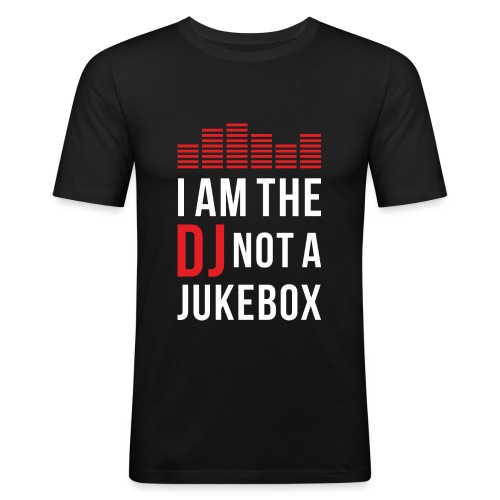 I am the DJ not a Jukebox - Männer Slim Fit T-Shirt