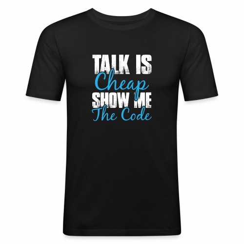 Talk er billig - Herre Slim Fit T-Shirt