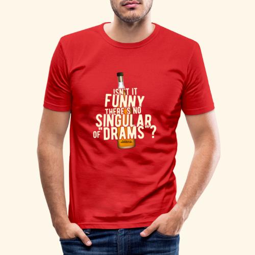 Whisky T Shirt Singular of Drams - Männer Slim Fit T-Shirt
