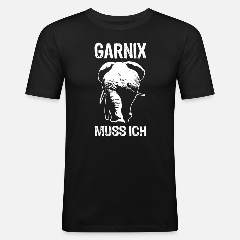 Garnix muss ich - Elefant - Spruch - Männer Slim Fit T-Shirt - Schwarz