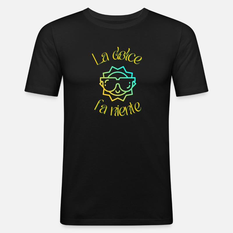 La dolce fa niente - Männer Slim Fit T-Shirt - Schwarz