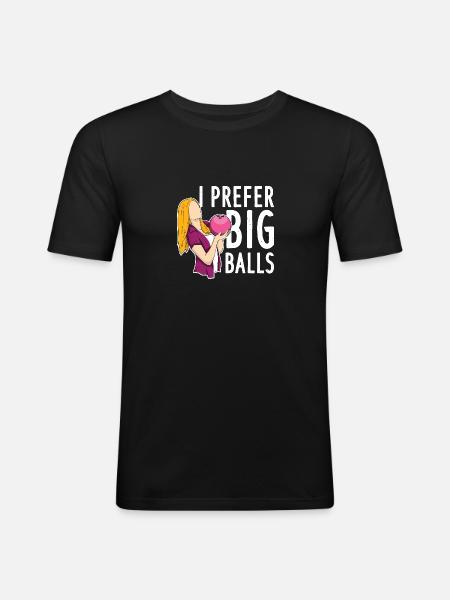 I Prefer Big Balls - Männer Slim Fit T-Shirt - Schwarz