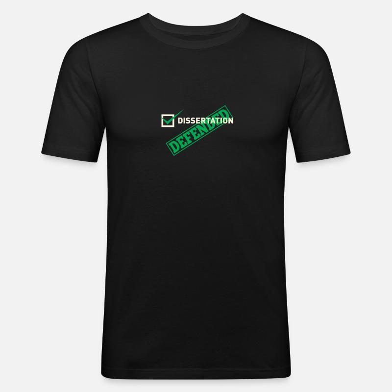 Dissertation Defended For PHD - Männer Slim Fit T-Shirt - Schwarz