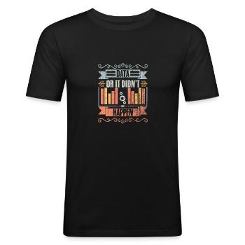 Data Or It Didn't Happen Retro Data Science For - Men's Slim Fit T-Shirt - black - Front - Nik (191cm)