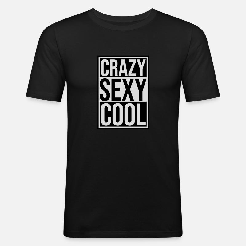 crazy sexy cool Design - Männer Slim Fit T-Shirt - Schwarz