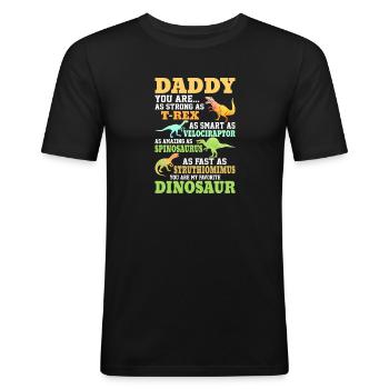Dinosaur TRex Funny Dino dad daddy favorite - Männer Slim Fit T-Shirt - Schwarz - Vorne - Nik (191cm)