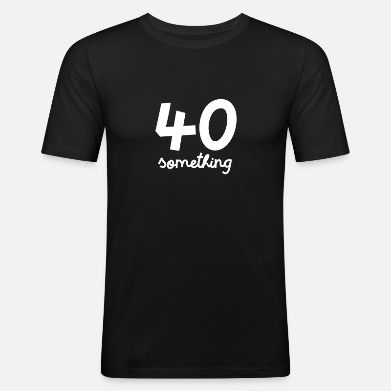 40 Something - Männer Slim Fit T-Shirt - Schwarz