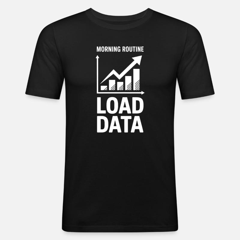 Datenanalyst Spruch Lustiges Datenanalyst Geschenk - Männer Slim Fit T-Shirt - Schwarz