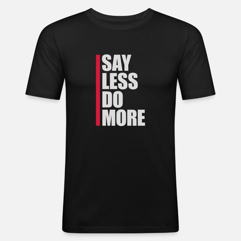 say less do more - Männer Slim Fit T-Shirt - Schwarz
