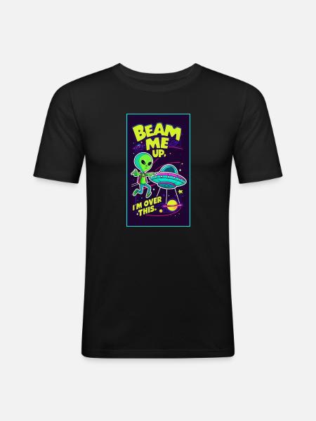 Beam me up, I'm over this - Men's Slim Fit T-Shirt - black