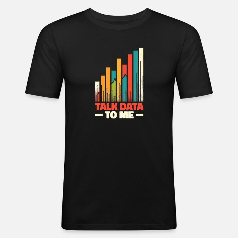 Talk Data To Me - Lustiges Datenanalysten Geschenk - Männer Slim Fit T-Shirt - Schwarz